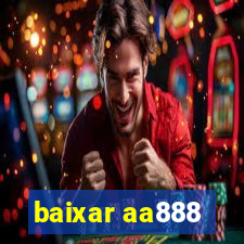 baixar aa888